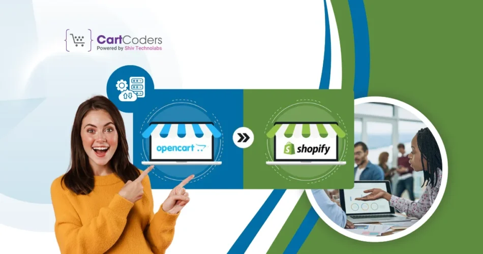 OpenCart To Shopify Migration Process - A Detailed Guide