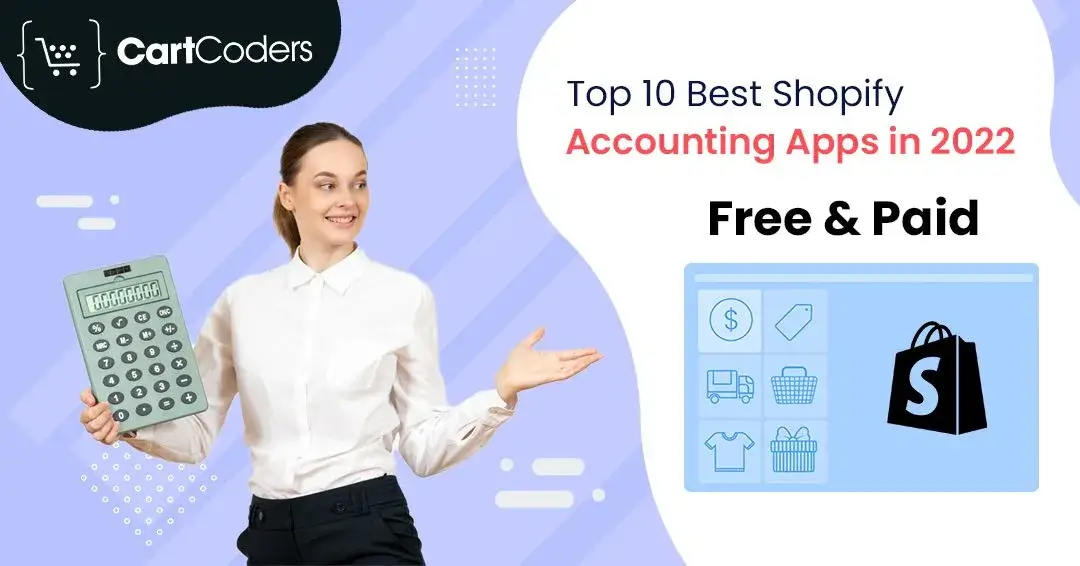 Top 10 Best Shopify Accounting Apps In 2023 | Free & Paid