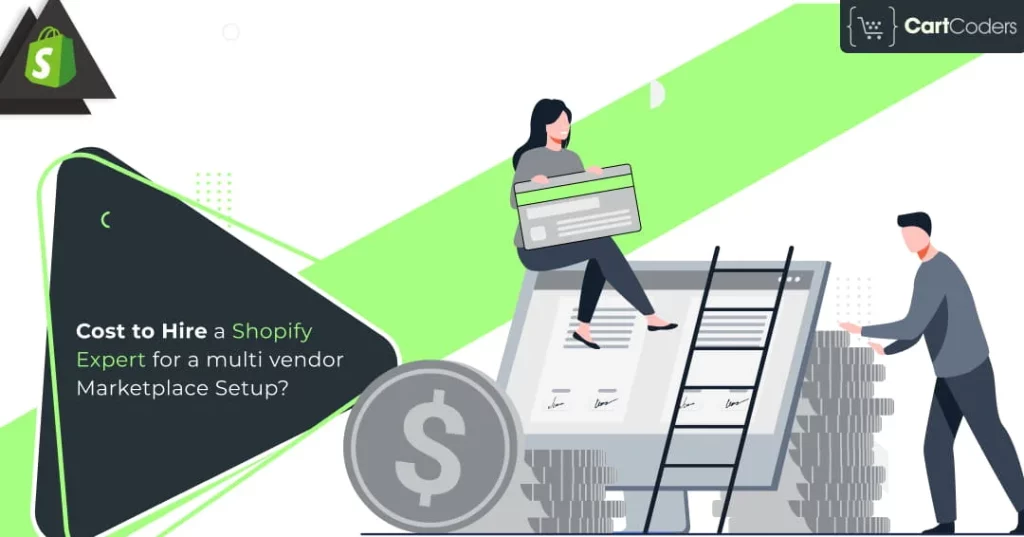 Cost to Hire a Shopify Expert for a multi vendor Marketplace Setup