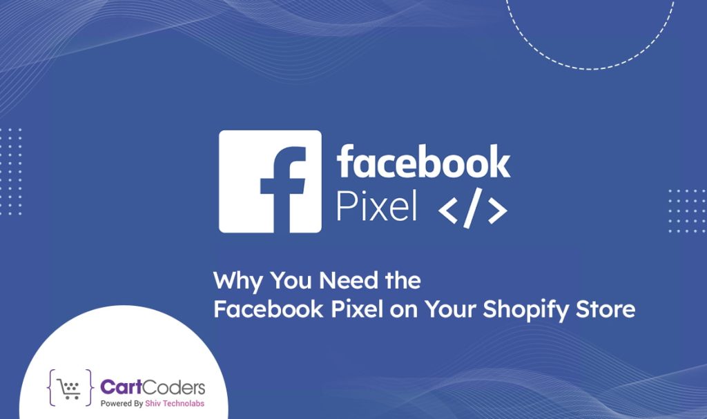 Facebook Pixel on Your Shopify Store