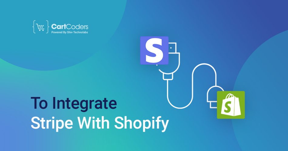 Integrate Stripe With Shopify