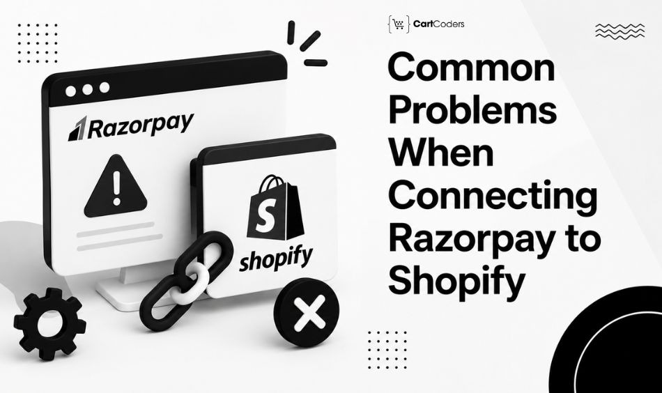 Common Problems When Connecting Razorpay to Shopify
