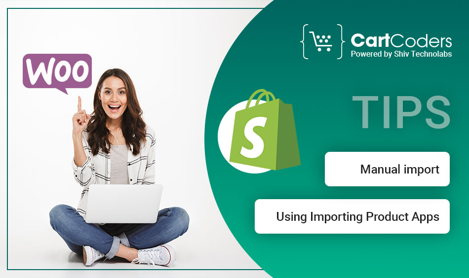 Tips For Importing Your Products From Woocommerce To Shopify