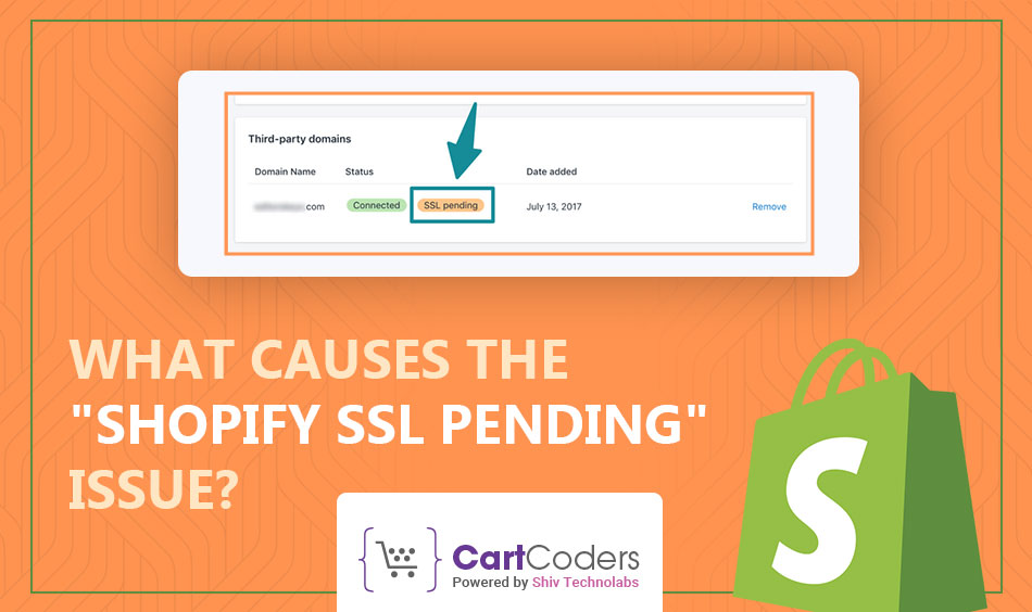 What Causes the Shopify SSL Pending Issue