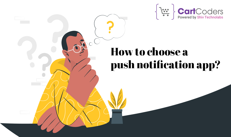 How to Choose a Push Notification App?