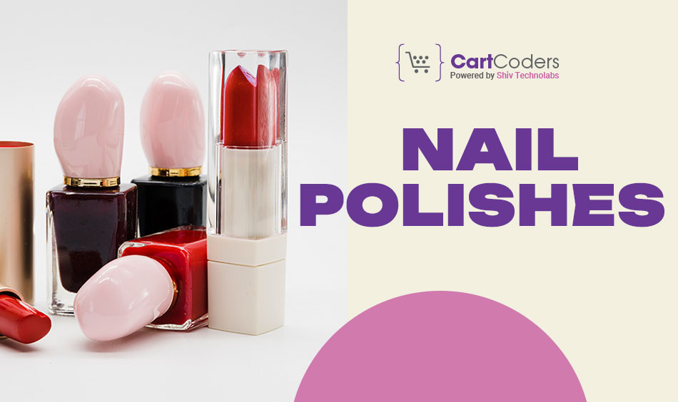 Nail Polishes