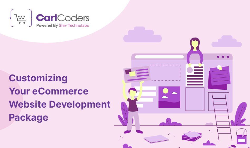 Customizing Your eCommerce Website Development Package
