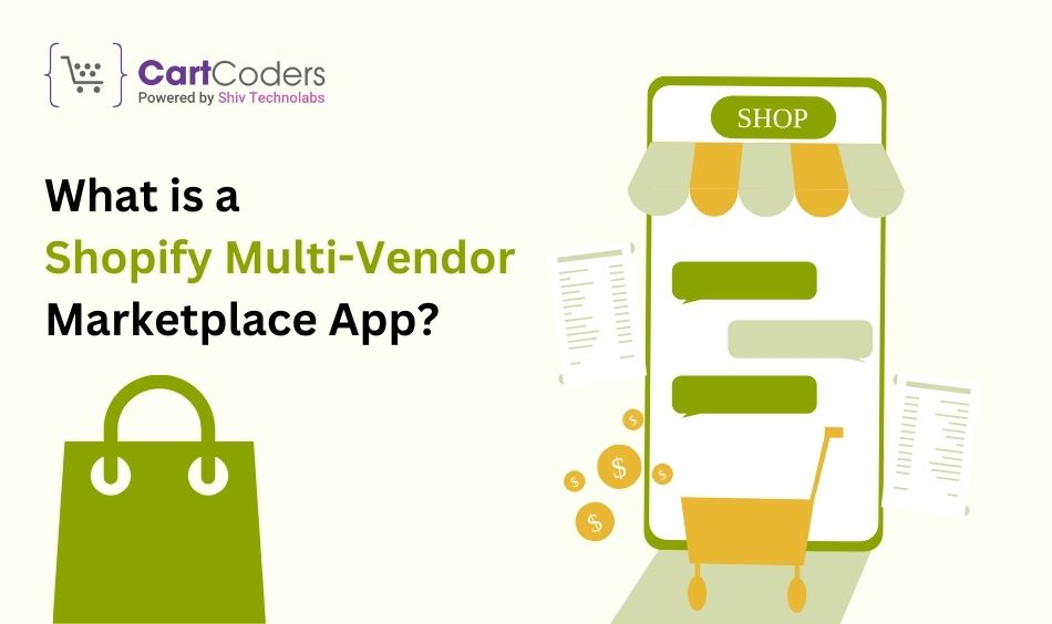 What is a Shopify Multi-Vendor Marketplace App?