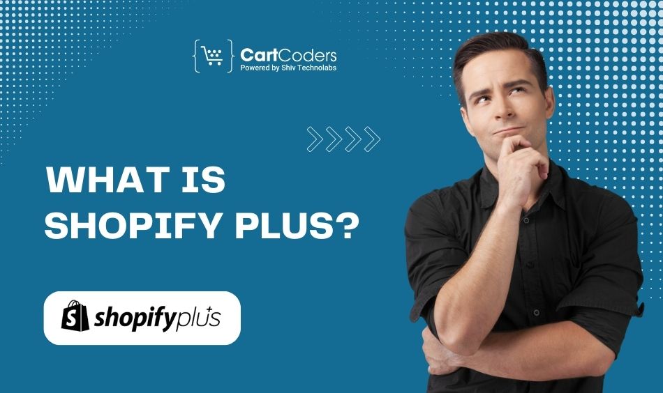 What is Shopify Plus?
