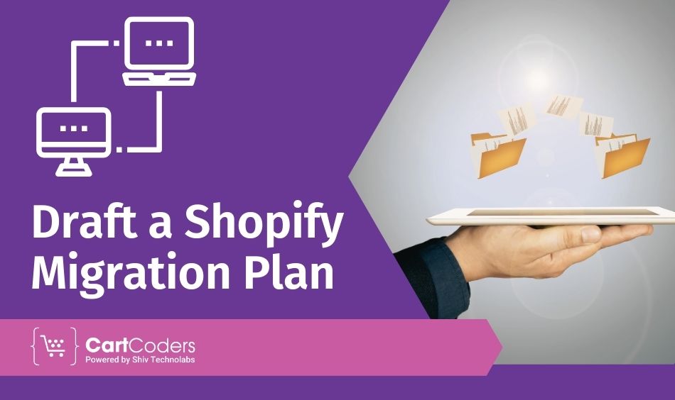 Draft a Shopify Migration Plan