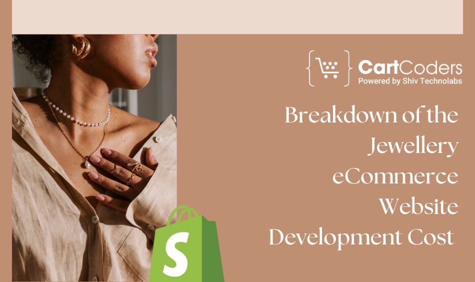 Breakdown of the Jewellery eCommerce Website Development Cost
