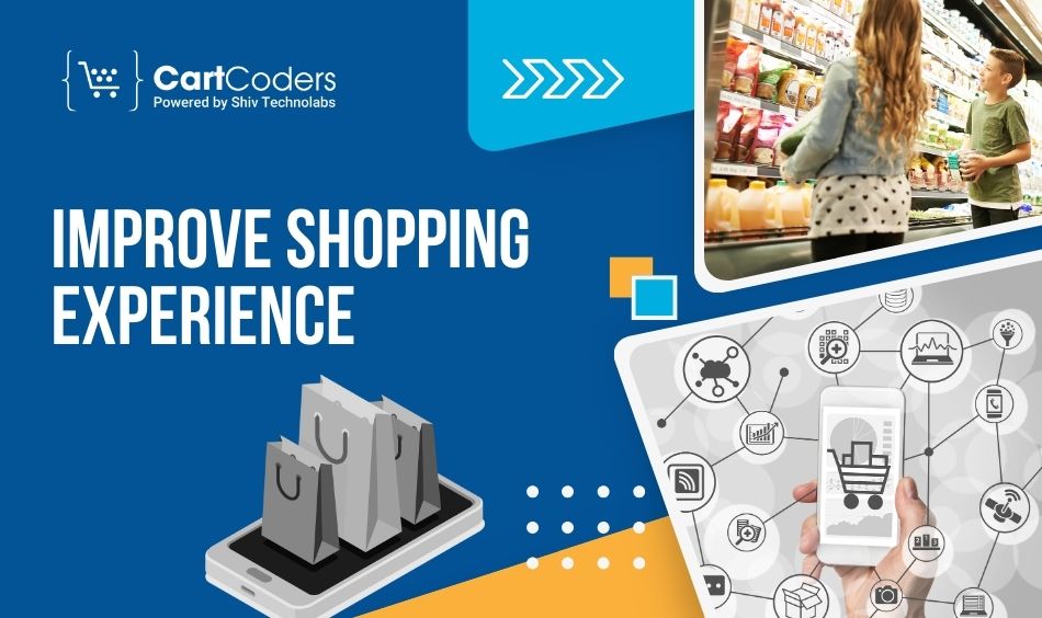 Improve Shopping Experience