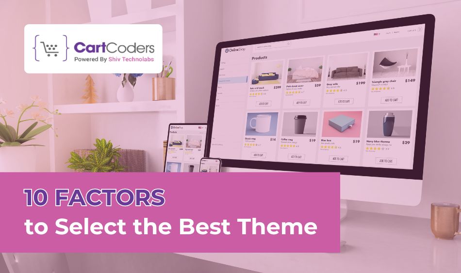 10 Factors to Select the Best Theme