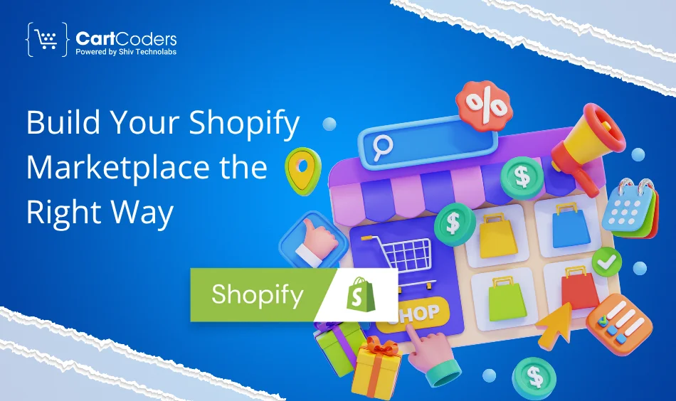 Build Your Shopify Marketplace the Right Way