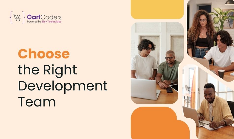 Choose the Right Development Team