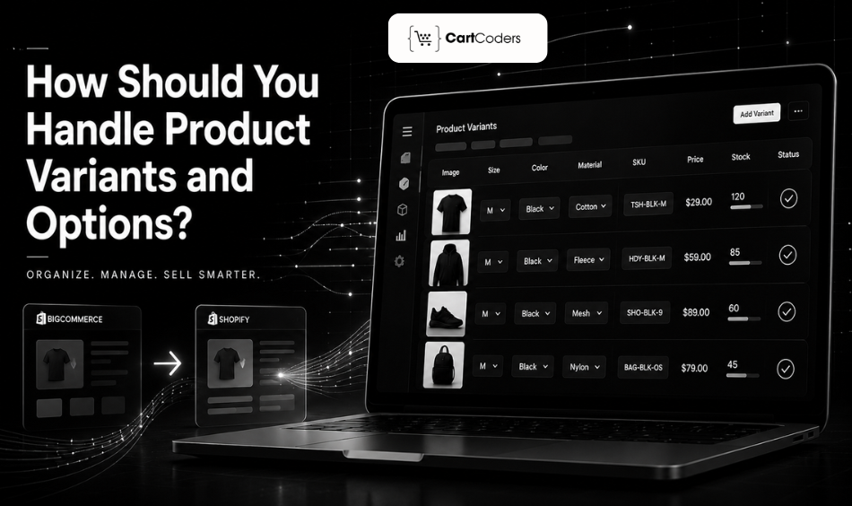 How Should You Handle Product Variants and Options?