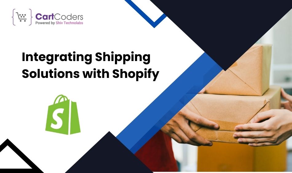 Integrating Shipping Solutions with Shopify