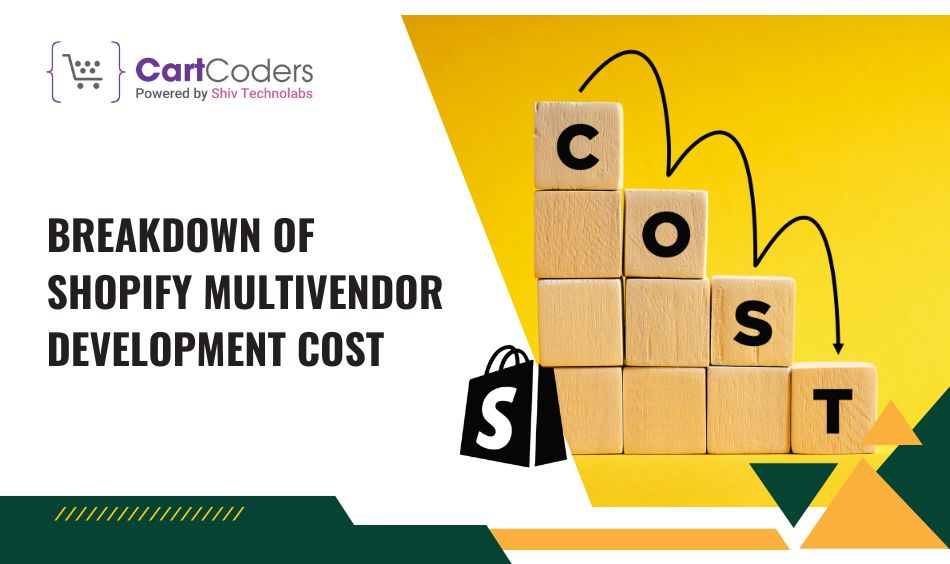 Breakdown of Shopify Multivendor Development Cost