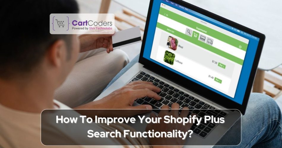 How To Improve Your Shopify Plus Search Functionality