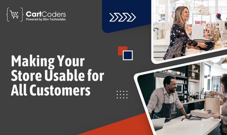 Making Your Store Usable for All Customers