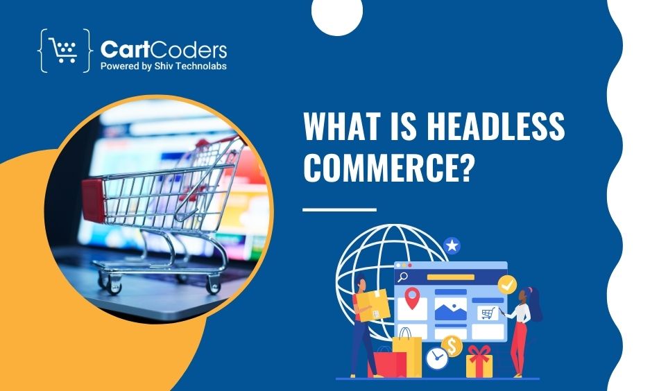 What is Headless-Commerce