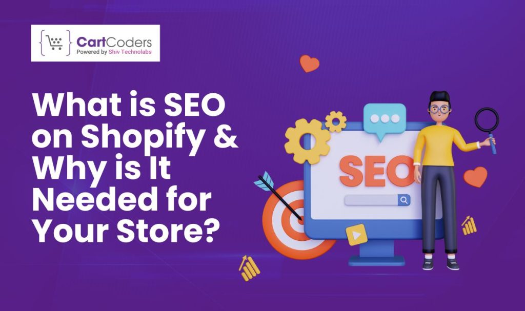 What is SEO on Shopify and Why is It Needed for Your Store