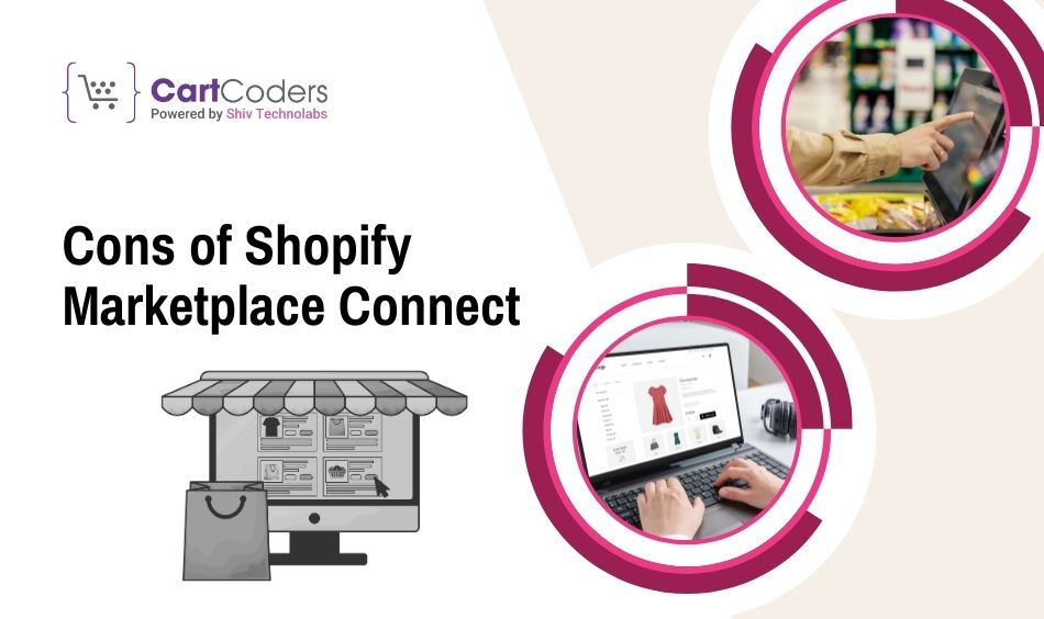 Cons of Shopify Marketplace Connect