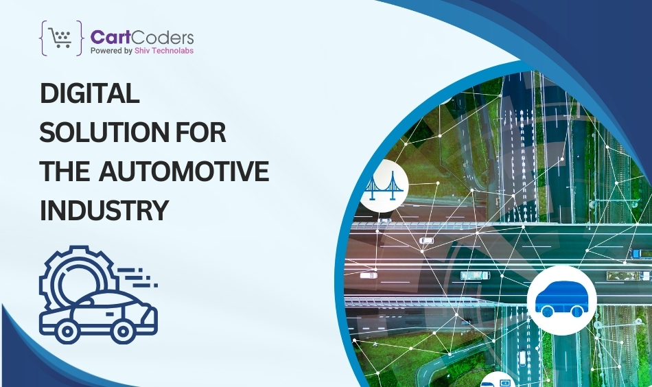 Digital Solution for the Automotive Industry