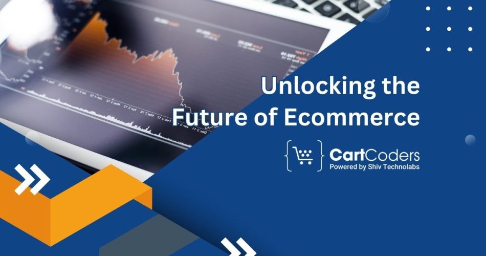 Unlocking the Future of E-commerce