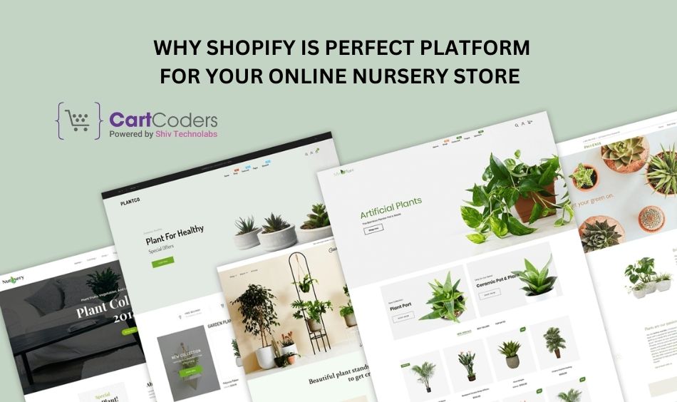 Why Shopify Is Perfect Platform For Your Online Nursery Store