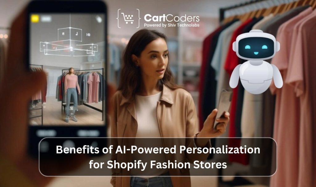 Benefits of AI-Powered Personalization for Shopify Fashion Stores
