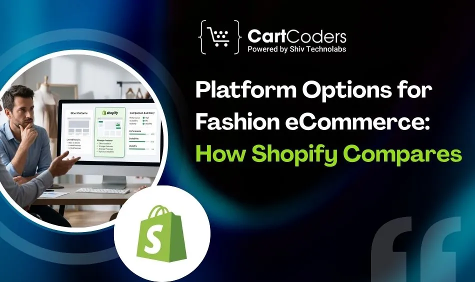 Choosing the Right eCommerce Platform for Your Fashion Store!