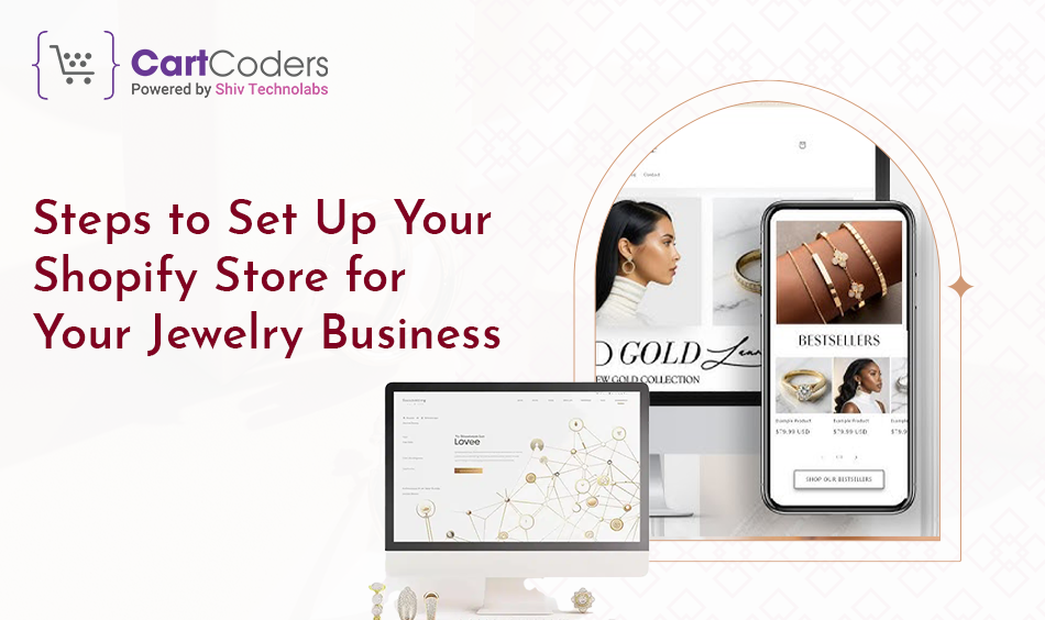 Steps to Set Up Your Shopify Store for Your Jewelry Business