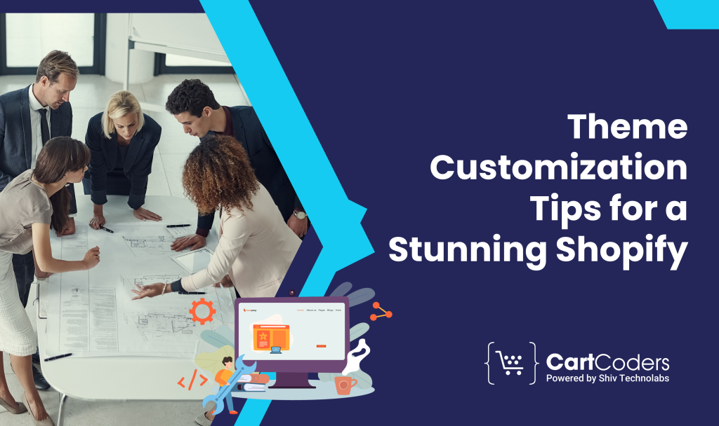 Theme Customization Tips for a Stunning Shopify Store