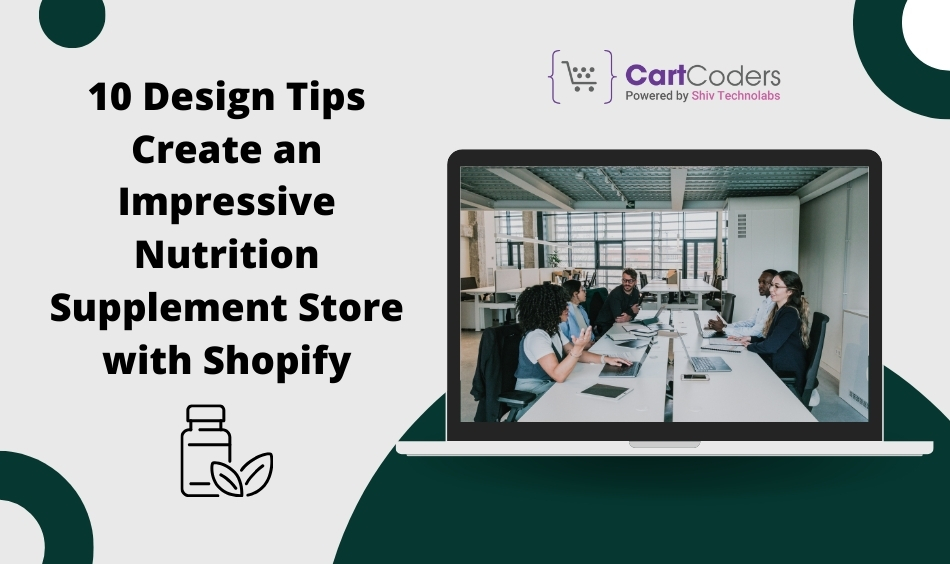 10 Design Tips Create an Impressive Nutrition Supplement Store with Shopify