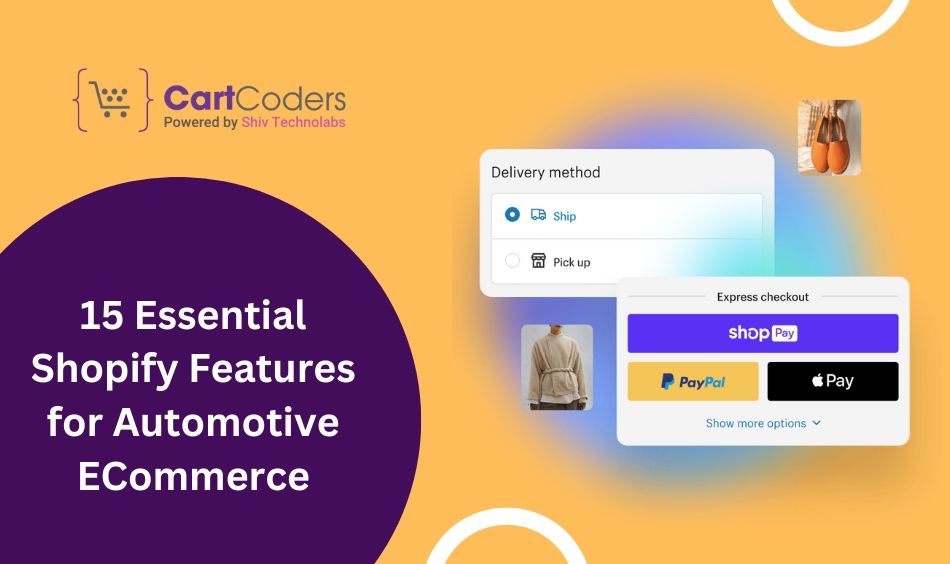 15 Essential Shopify Features for Automotive ECommerce