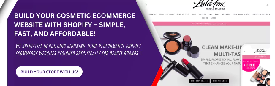 Build Your Cosmetic eCommerce Website with Shopify – Simple, Fast, and Affordable banner