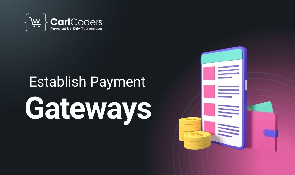 Establish Payment Gateways