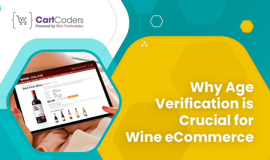 Why Age Verification is Crucial for Wine eCommerce