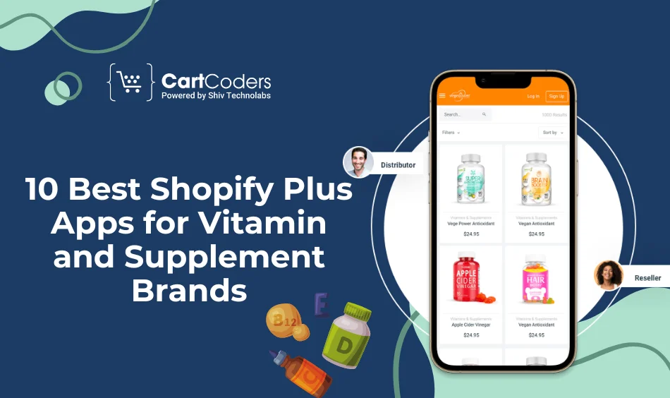 10 Best Shopify Plus Apps for Vitamin and Supplement Brands