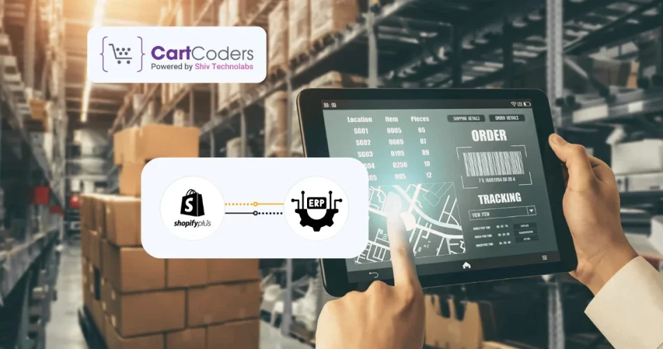 How ERP Integration Simplifies Inventory and Order Management in Shopify Plus