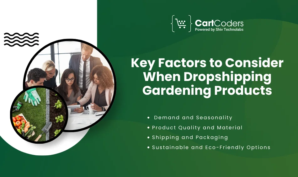Key Factors to Consider When Dropshipping Gardening Products