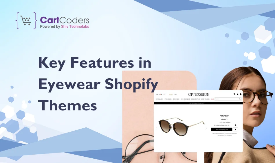 Key Features in Eyewear Shopify Themes