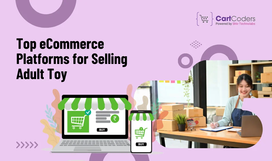 Top eCommerce Platforms for Selling Adult Toy