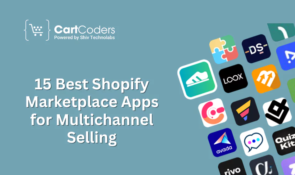 15 Best Shopify Marketplace Apps for Multichannel Selling