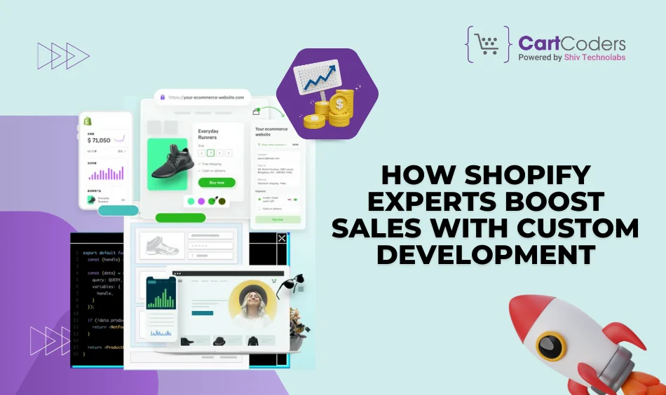 How Shopify Experts Boost Sales with Custom Development