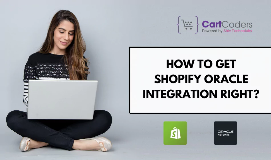 How to Get Shopify Oracle Integration Right