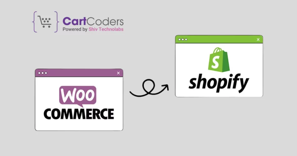 How to Migrate from WooCommerce to Shopify: A Detailed Step-by-Step Guide