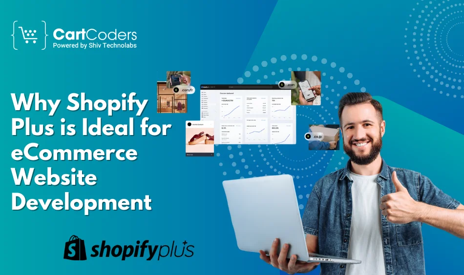 Why Shopify Plus is Ideal for eCommerce Website Development