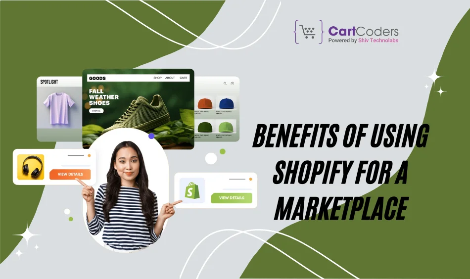 Benefits of Using Shopify for a Marketplace